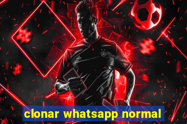 clonar whatsapp normal