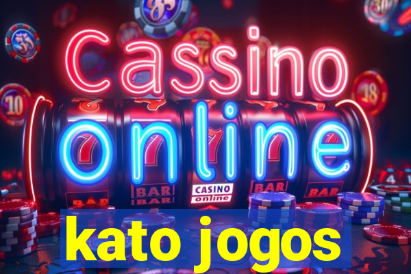 kato jogos