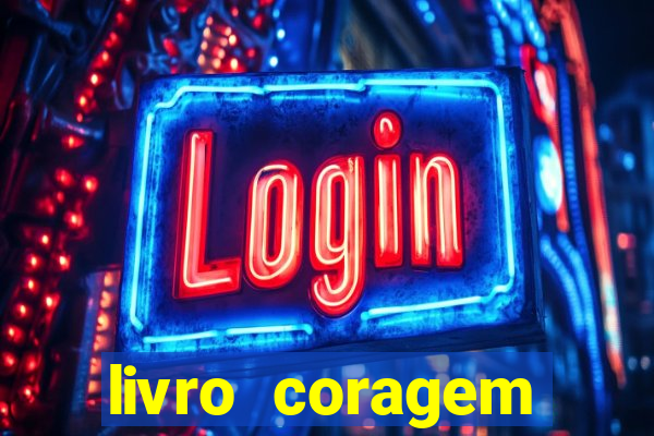 livro coragem desbravadores pdf