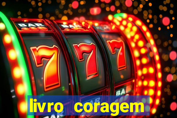 livro coragem desbravadores pdf