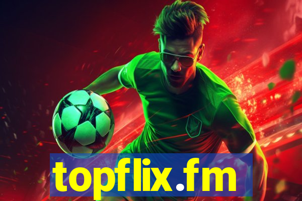 topflix.fm