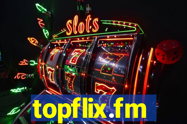 topflix.fm