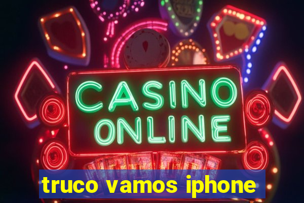 truco vamos iphone