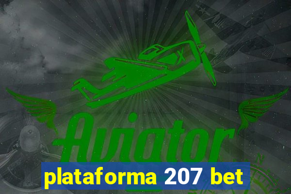 plataforma 207 bet