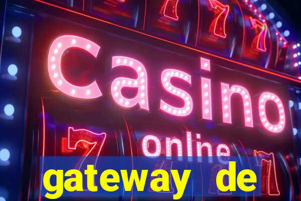 gateway de pagamento para cassino