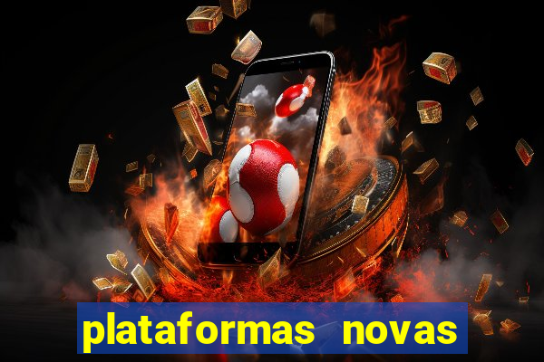 plataformas novas fortune tiger