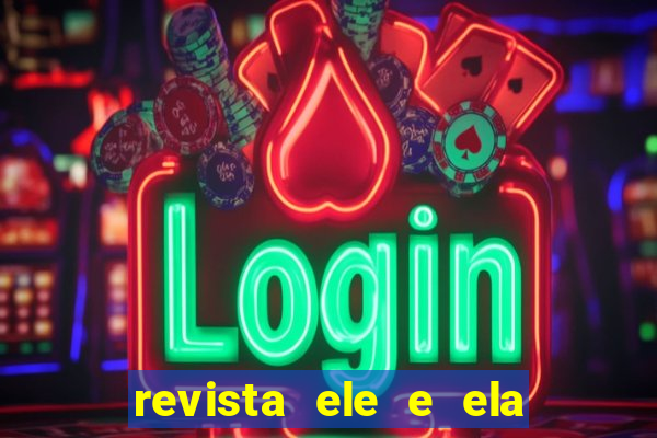 revista ele e ela cartas do forum