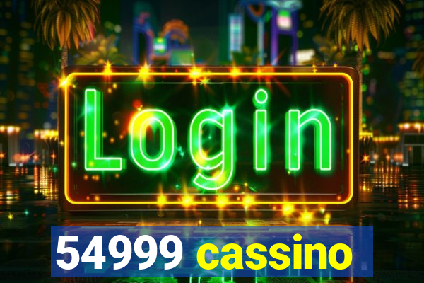 54999 cassino