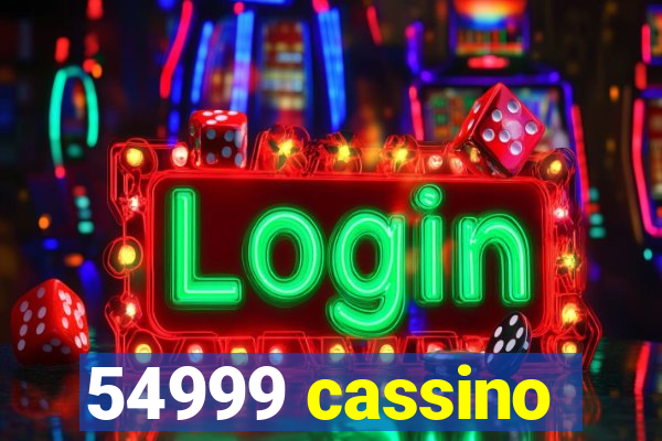 54999 cassino