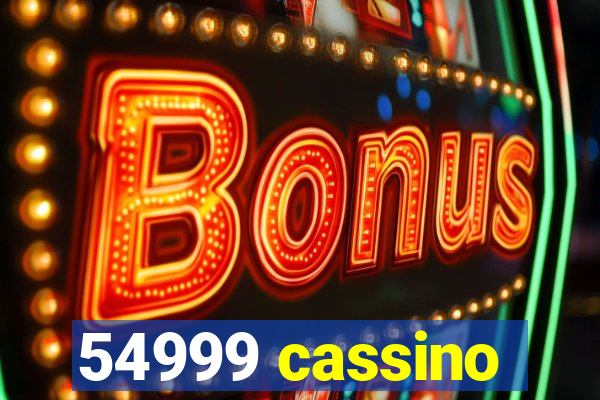 54999 cassino