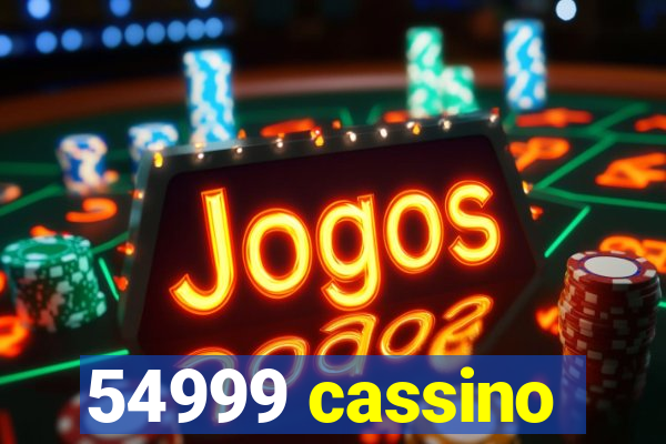 54999 cassino