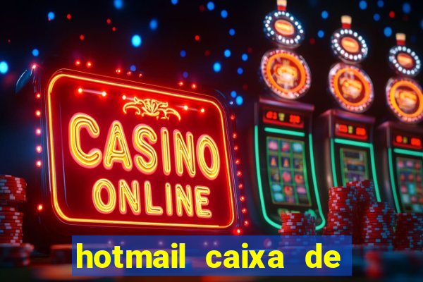 hotmail caixa de entrada entrar