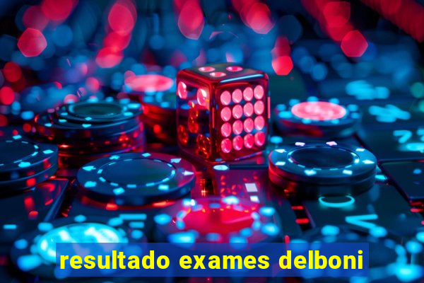 resultado exames delboni