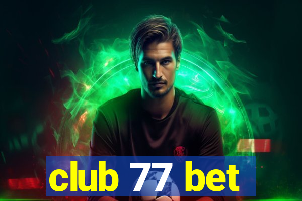 club 77 bet