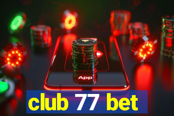 club 77 bet