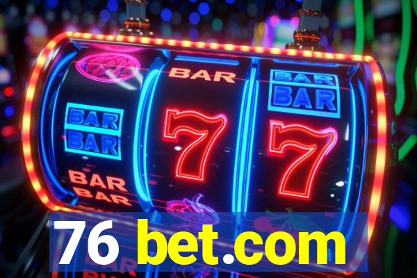 76 bet.com