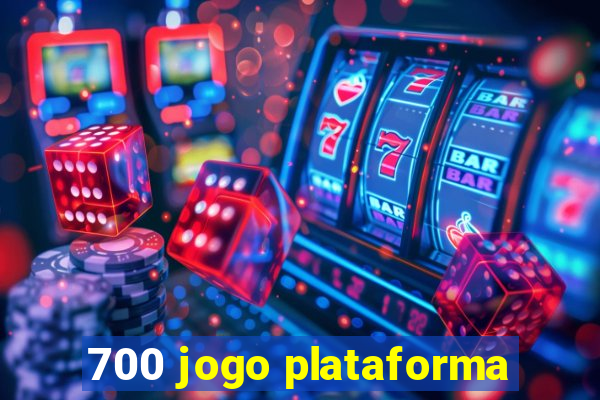 700 jogo plataforma