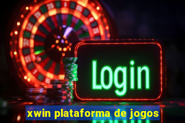 xwin plataforma de jogos