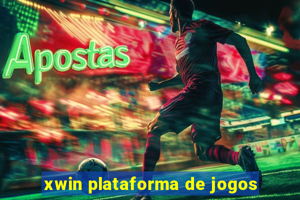 xwin plataforma de jogos