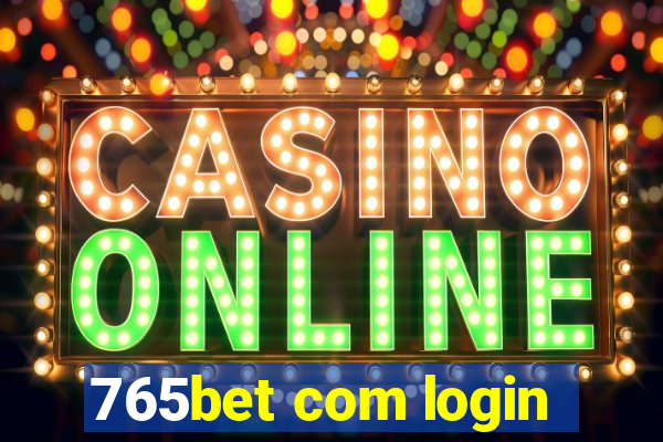 765bet com login