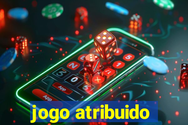 jogo atribuido