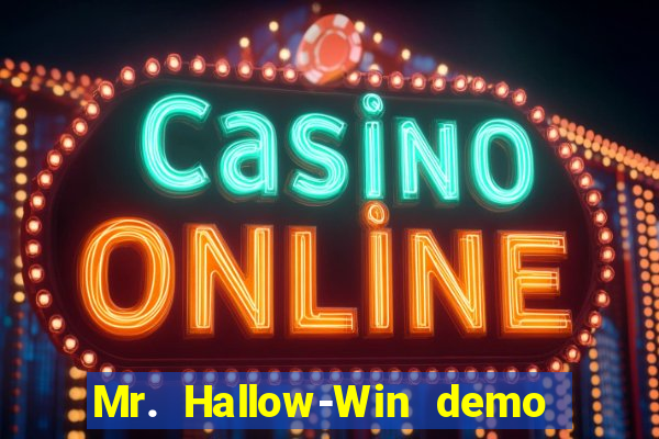 Mr. Hallow-Win demo mr halloween