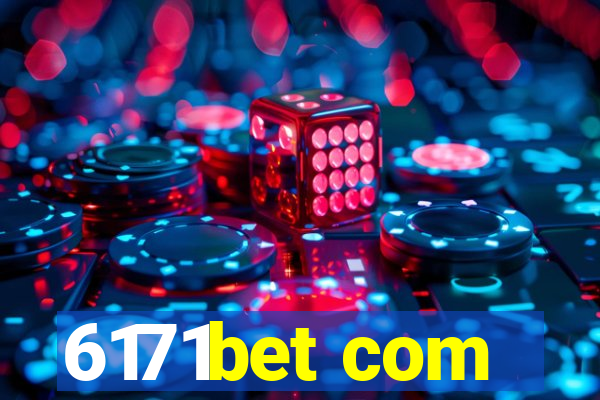 6171bet com