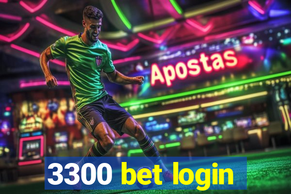 3300 bet login