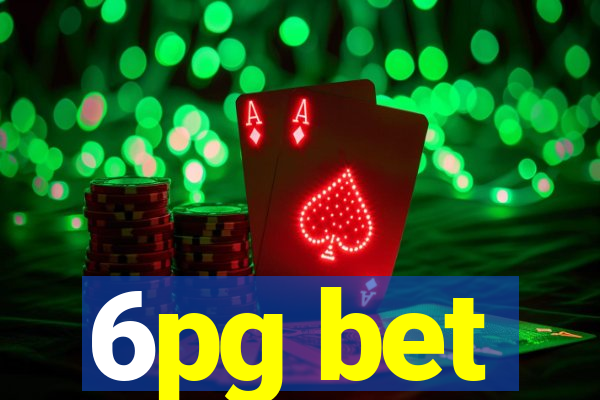 6pg bet