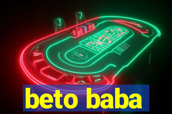 beto baba