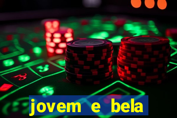 jovem e bela dublado download