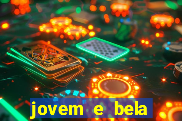 jovem e bela dublado download