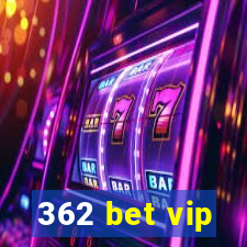 362 bet vip