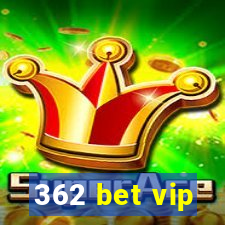 362 bet vip