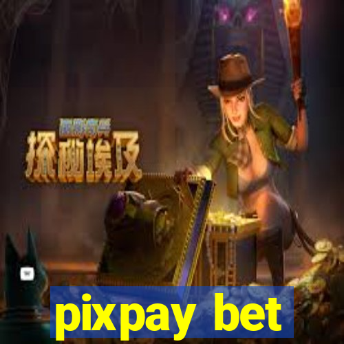 pixpay bet