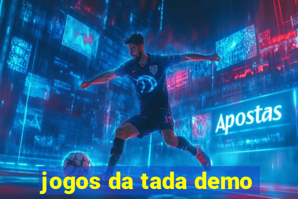 jogos da tada demo