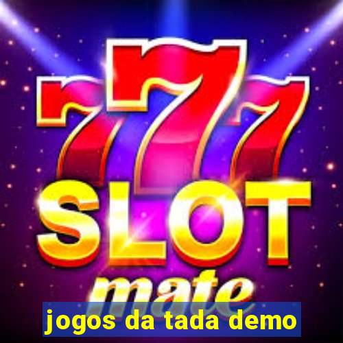 jogos da tada demo