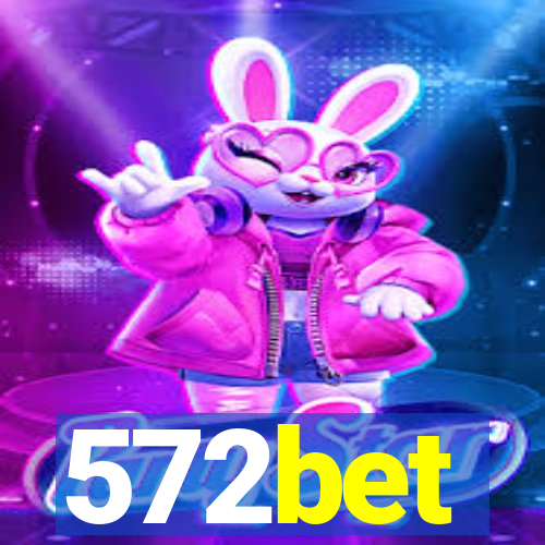 572bet