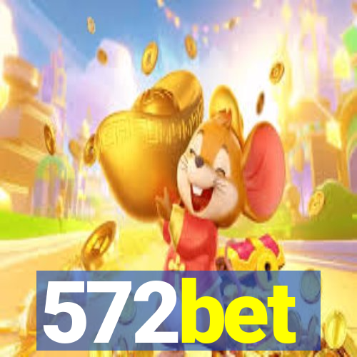 572bet