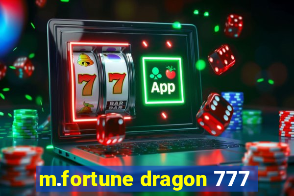 m.fortune dragon 777