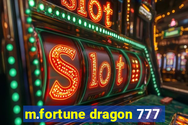 m.fortune dragon 777