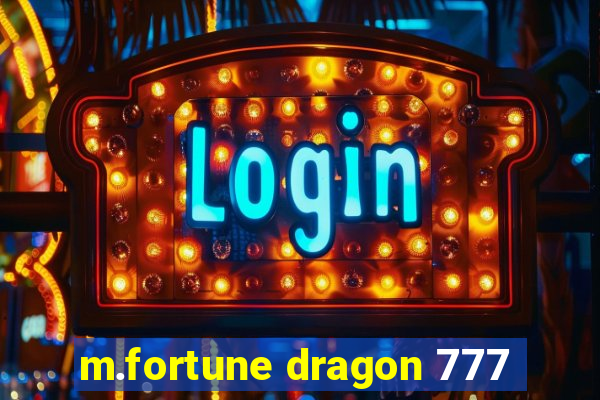 m.fortune dragon 777