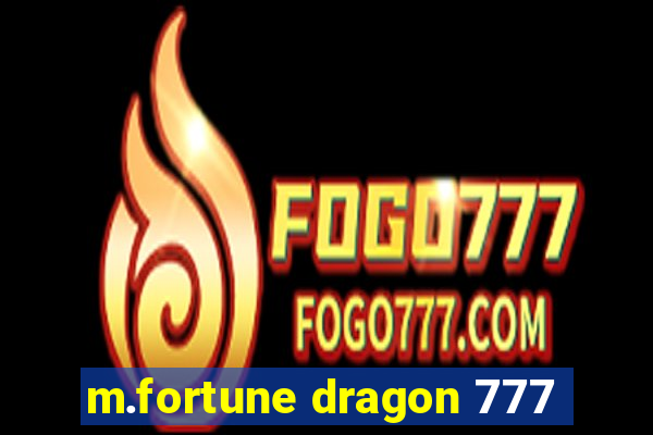 m.fortune dragon 777