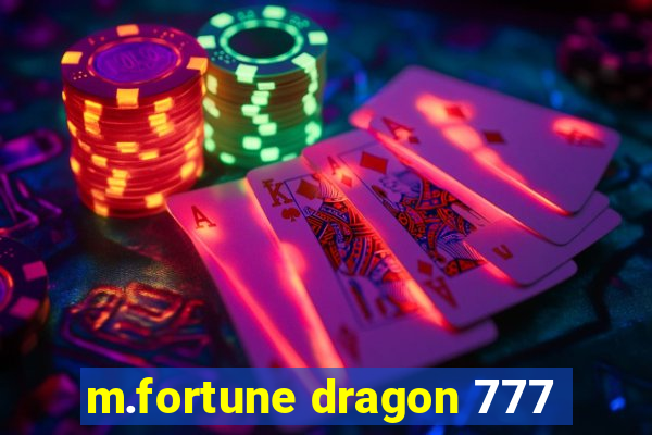 m.fortune dragon 777