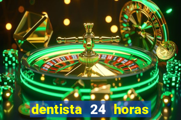 dentista 24 horas em betim