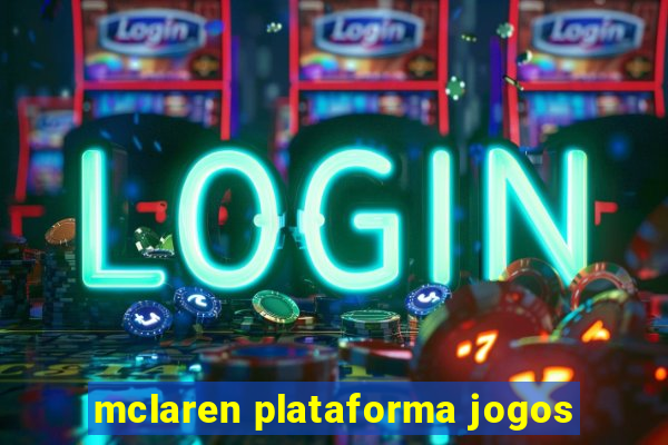 mclaren plataforma jogos