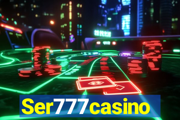 Ser777casino