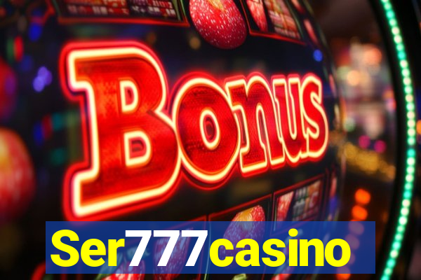 Ser777casino