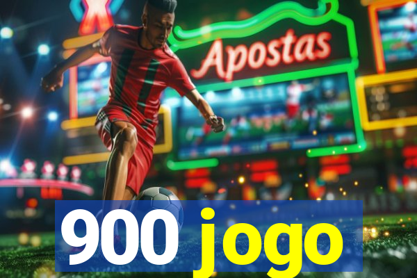 900 jogo