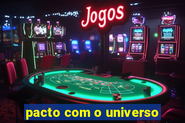 pacto com o universo